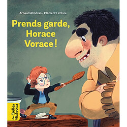 Prends garde, Horace vorace ! - Occasion