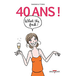 40 ans ! What the fuck ! - Occasion