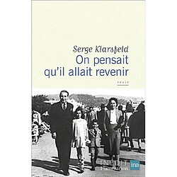 On pensait qu'il allait revenir : récit