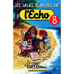 Les sales blagues de l'Echo. Vol. 8