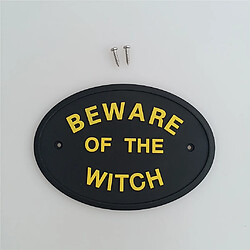 Avis 1 pc BEWARE OF the WITCH Plaque de porte murale Garden House en lettres noires dorées