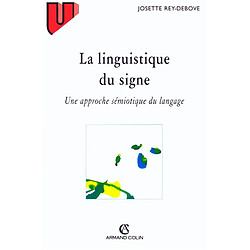 La linguistique du signe : une approche sémiotique du langage