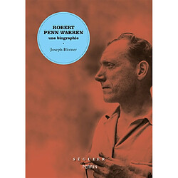 Robert Penn Warren : une biographie