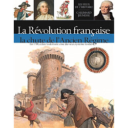 La Révolution française : la chute de l'Ancien Régime - Occasion