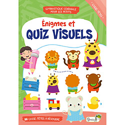 Enigmes et quiz visuels : casse-têtes : 88 mini-quiz, 6+