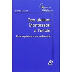 Des ateliers Montessori à l'école : une expérience en maternelle - Occasion