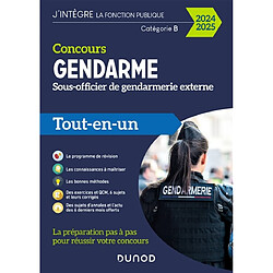 Concours gendarme sous-officier de gendarmerie externe, catégorie B : tout-en-un : 2024-2025