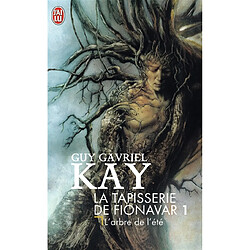 La tapisserie de Fionavar. Vol. 1. L'arbre de l'été - Occasion