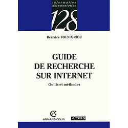 Guide de la recherche sur Internet : outils et méthodes - Occasion