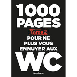 1.000 pages pour ne plus vous ennuyer aux W.C.. Vol. 2