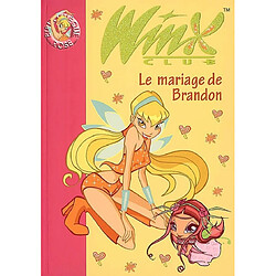 Winx Club. Vol. 8. Le mariage de Brandon - Occasion