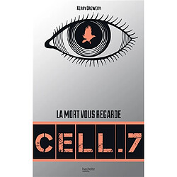 Cell.7. Vol. 1. La mort vous regarde - Occasion