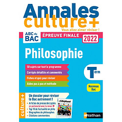 Philosophie terminale : annales culture +, épreuve finale 2022 - Occasion