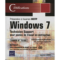 Windows 7 : technicien support pour postes de travail en entreprise : préparation à l'examen MCITP 70-685 - Occasion