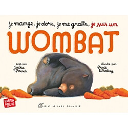 Je mange, je dors, je me gratte, je suis un wombat - Occasion