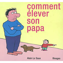 Comment élever son papa