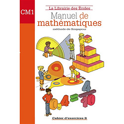 Mathématiques méthode de Singapour CM1 : ex B