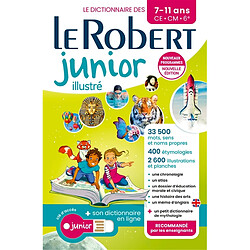 Le Robert junior illustré : le dictionnaire des 7-11 ans, CE, CM, 6e : + son dictionnaire en ligne