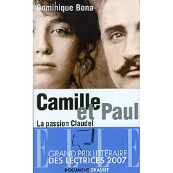 Camille et Paul : la passion Claudel