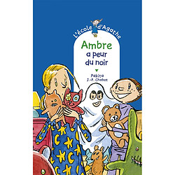 L'école d'Agathe. Vol. 67. Ambre a peur du noir