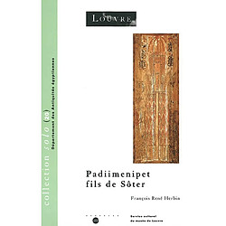 Padiimenipet, fils de Sôter : histoire d'une famille dans l'Egypte romaine