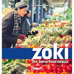 Zoki : les bons fourneaux