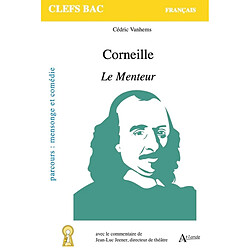 Corneille, Le menteur : parcours mensonge et comédie