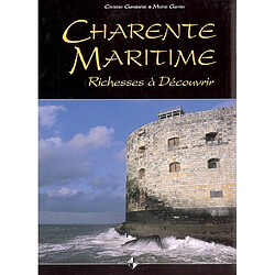 Charente-Maritime : richesses à découvrir