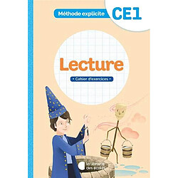 Lecture, CE1 : méthode explicite : cahier d'exercices