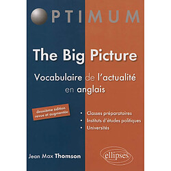 The Big Picture : vocabulaire de l'actualité en anglais