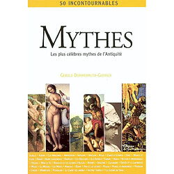 Mythes : les plus célèbres mythes de l'Antiquité