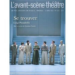 Avant-scène théâtre (L'), n° 1322. Se trouver - Occasion