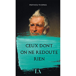 Ceux dont on ne redoute rien - Occasion