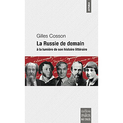 La Russie de demain : à la lumière de son histoire littéraire