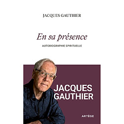 En sa présence : autobiographie spirituelle - Occasion