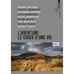 L'aventure, le choix d'une vie