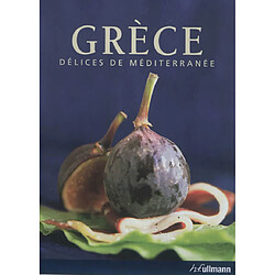 Grèce : délices de Méditerranée