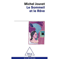 Le sommeil et le rêve