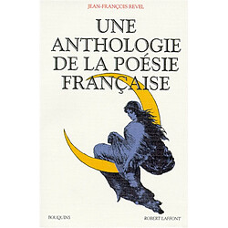 Une anthologie de la poésie française - Occasion