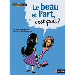 Le beau et l'art, c'est quoi ?