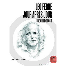 Léo Ferré, jour après jour : une chronologie - Occasion