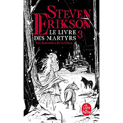 Le livre des martyrs. Vol. 3. Les souvenirs de la glace - Occasion