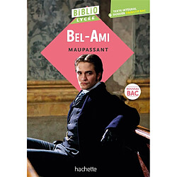 Bel-Ami : texte intégral : nouveau bac