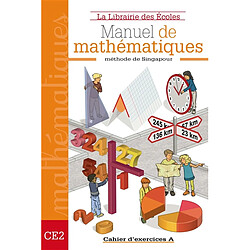 Mathématiques méthode de Singapour CE2 : cahier d'exercices. Vol. A