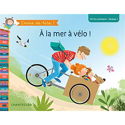 A la mer à vélo ! : CP, 1re primaire, niveau 1 - Occasion