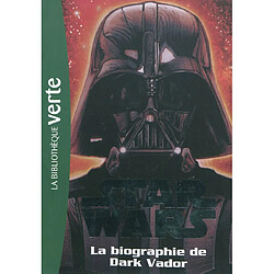 Star Wars. Vol. 2. La biographie de Dark Vador - Occasion