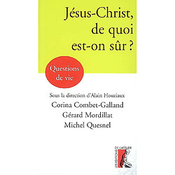 Jésus-Christ, de quoi est-on sûr ? - Occasion