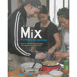 Mix, portraits de cuisines