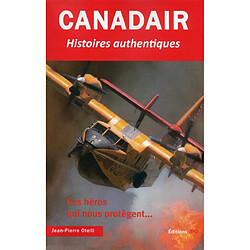 Canadair : histoires authentiques