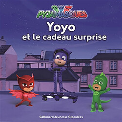 Pyjamasques. Vol. 11. Yoyo et le cadeau surprise - Occasion